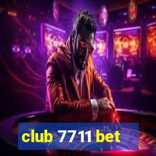 club 7711 bet